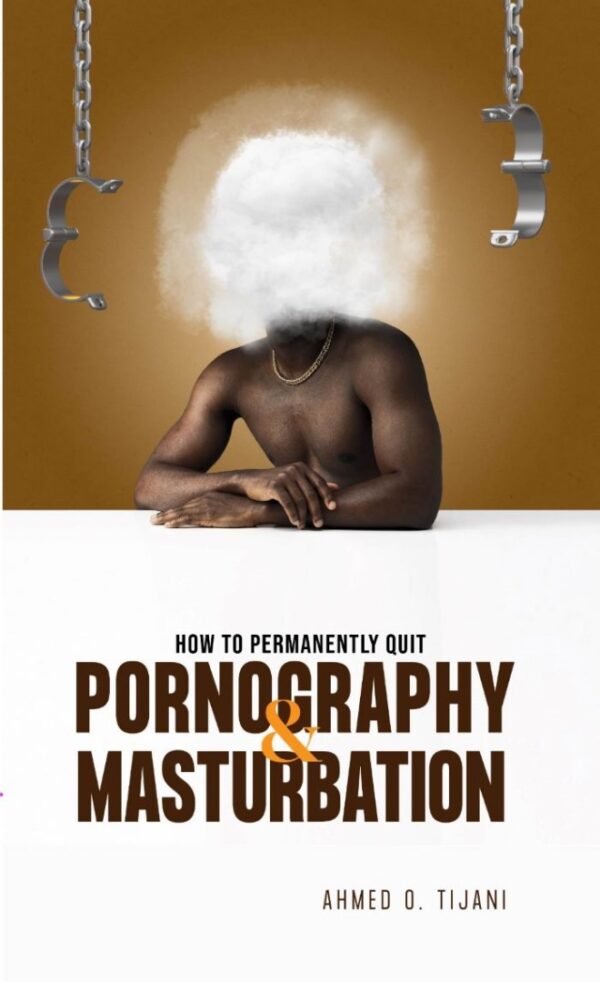 How to Permanently Quit Pornography And Masturbation